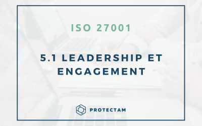 Clause 5.1 : Leadership et Engagement – Norme ISO 27001