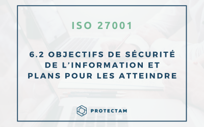 Clause 6.2 – Objectifs de sécurité de l’information