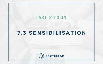 Clause 7.3 : Sensibilisation à la cybersécurité – Norme ISO 27001