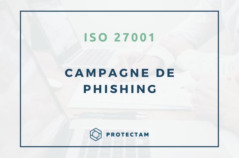 Campagne de phishing - ISO 27001